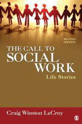 The Call to Social Work : Life Stories