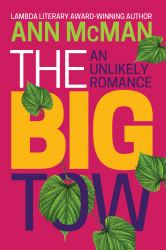 The Big Tow: an Unlikely Romance : An Unlikely Romance