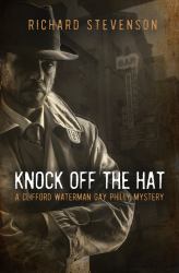 Knock off the Hat : A Clifford Waterman Gay Philly Mystery