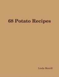 68 Potato Recipes