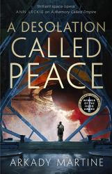 A Desolation Called Peace: a Texicalaan Novel 2