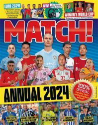 Match Annual 2024 : The Number One Soccer Annual for Fans Everywhere!