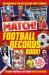 Match! Football Records Book : 100s of Stats, Facts, and Lists