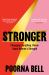 Stronger : Changing Everything I Knew about Women's Strength