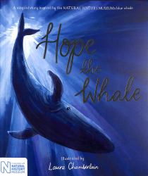 Hope the Whale : In Association with the Natural History Museum