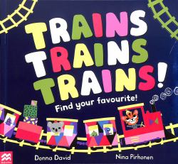 Trains Trains Trains!: Find Your Favourite