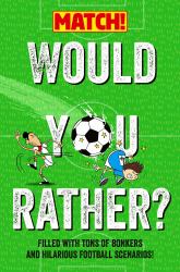 Would You Rather ... ? MATCH! Edition
