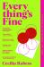 Everything's Fine