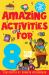 Amazing Activities for 8 Year Olds : Spring and Summer!