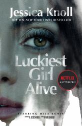 Luckiest Girl Alive : TV Tie-In