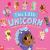 This Little Unicorn : A Magical Twist on the Classic Nursery Rhyme!