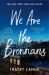 We Are the Brennans We Are the Brennans