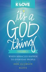 It's a God Thing Volume 2: When Miracles Happen to Everyday People Vol. 2