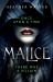 Malice : Book One of the Malice Duology Malice : Book One of the Malice Duology