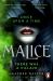 Malice : Book One of the Malice Duology Malice : Book One of the Malice Duology
