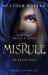 Misrule : Book Two of the Malice Duology Misrule : Book Two of the Malice Duology