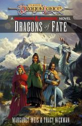 Dragonlance: Dragons of Fate : (Dungeons and Dragons)