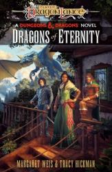Dragonlance: Dragons of Eternity : (Dungeons and Dragons)