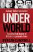 Underworld : The Inside Story of Britain's Professional and Organised Crime