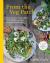 From the Veg Patch : 10 Favourite Vegetables, 100 Simple and Delicious Recipes Everyone Will Love