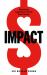 Impact : Reshaping Capitalism to Drive Real Change