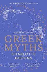 Greek Myths : A New Retelling, with Drawings by Chris Ofili