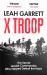 X Troop : The Secret Jewish Commandos Who Helped Defeat the Nazis
