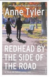 Redhead by the Side of the Road : From the Bestselling Author of a Spool of Blue Thread