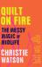 Quilt on Fire : The Messy Magic of Midlife