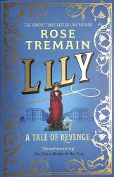 Lily : A Tale of Revenge from the Sunday Times Bestselling Author