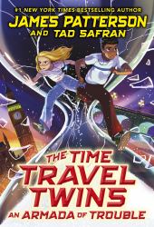 The Time Travel Twins : An Armada of Trouble