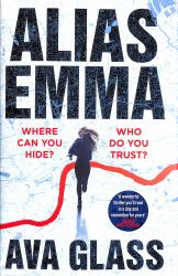 Alias Emma : Book One in the Alias Emma Series