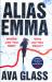Alias Emma : Book One in the Alias Emma Series Alias Emma : Book One in the Alias Emma Series