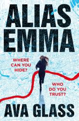 Alias Emma : Book One in the Alias Emma Series
