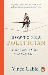 How to Be a Politician : 2,000 Years of Good (and Bad) Advice