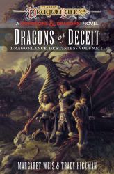Dragonlance: Dragons of Deceit : Dragonlance Destinies: A Dungeons & Dragons Novel