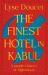The Finest Hotel in Kabul : A People's History of Afghanistan