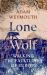Lone Wolf : Walking the Faultlines of Europe