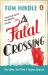 A Fatal Crossing A Fatal Crossing
