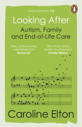 Looking After : A Portrait of My Autistic Brother