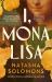 I, Mona Lisa I, Mona Lisa