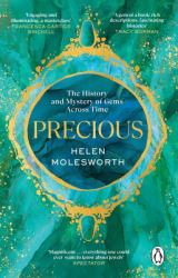 Precious : The History and Mystery of Gems Across Time