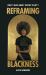 Reframing Blackness : What's Black about History of Art ?