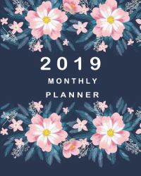 2019 Planner Monthly : 12 Month January 2019 to December 2019 for to Do List Calendar Schedule Organizer and Soclal Media Passwords and Journal Notebook with Inspirational Quotes
