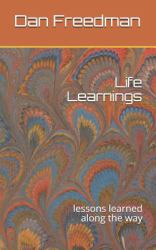 Life Learnings : Lessons Learned along the Way
