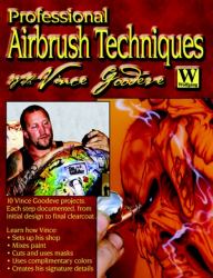 Professional Airbrush Techniques with Vince Goodeve