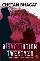 Revolution Twenty20 : Love . Corruption. Ambition