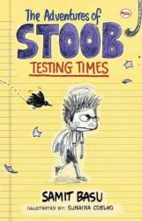 The Adventures of Stoob : Testing Times