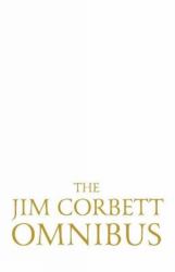 The Jim Corbett Omnibus - Vol. 1