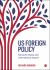 US Foreign Policy : Domestic Roots and International Impact